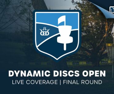 Dynamic Discs Open | Live Coverage | Final Round