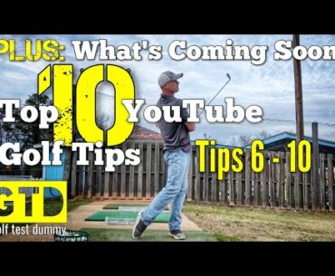 Top 10 Golf Tips - FINAL 5! - Best Tips from YouTube Instructors - Golf Test Dummy