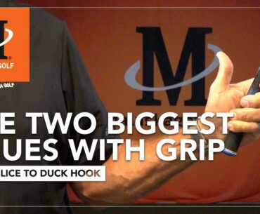 Malaska Golf // The Two Biggest Issues With Grip - From Slice to Duck Hook