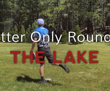 Putter Only Round @ The Lake