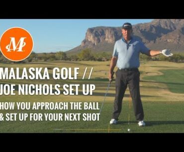 Malaska Golf // Approach & Set Up - What Joe Taught Me About the Next Shot