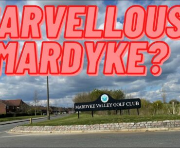 MARDYKE VALLEY GOLF CLUB - Course Review & Vlog
