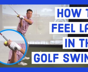 How to Feel Lag in the Golf Swing