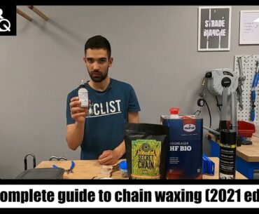 The complete guide to chain waxing (2021 edition)