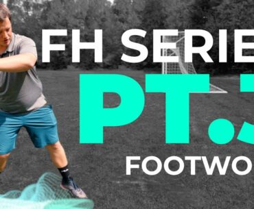 Forehand Footwork in Disc Golf (FH Series Pt. 3)