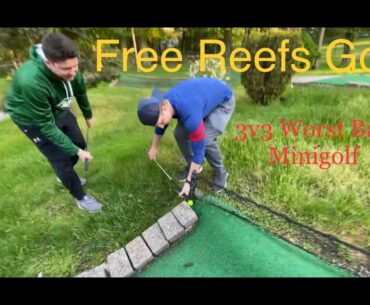 FREE REEFS (mini)GOLF - 3v3 Worst Ball