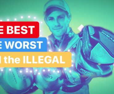 GOLF DRIVERS THE BEST THE WORST AND THE ILLEGAL