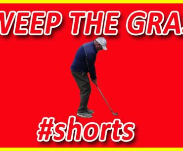 Sweep The Grass For Better Golf Ball Contact #shorts