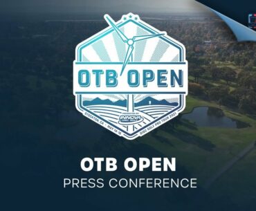 OTB Open | Press Conference