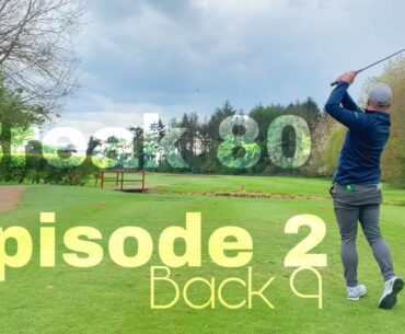 Break 80 Series - Ep2 Pt2 MILE END GOLF CLUB BACK 9