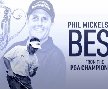 Phil Mickelson | Amazing Shots from the PGA Championship