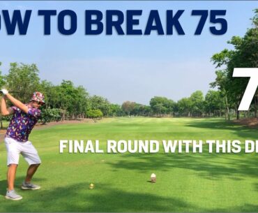 How to Break 75 - Final Round with the M5 Driver - Fake Four Handicapper
