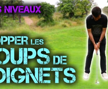 Stopper les coups de poignets au Putting | Cours de Golf - Tous Niveaux | ECOLE GOLF