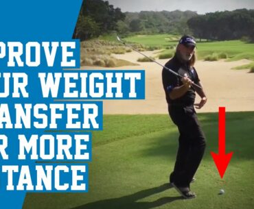 How To Improve Your Weight Transfer In Your Golf Swing To Increase Your Distance