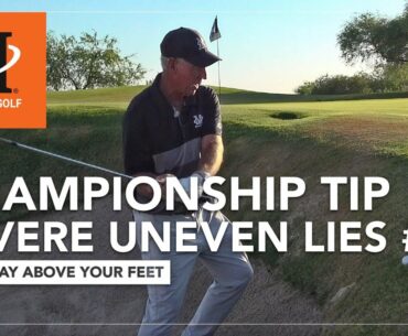 Malaska Golf // Championship Tip: Severe Uneven Lies - Ball Way Above Your Feet