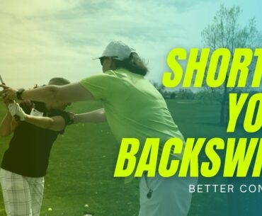 Shorten your Backswing For Better Contact