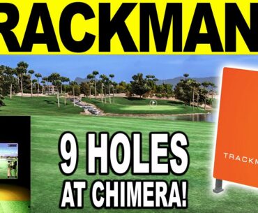 Trackman Golf Simulator - Playing 9 Holes at Chimera with Trackman 4