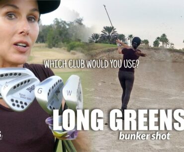 LONG GREENSIDE BUNKER SHOT (really long to elevated green)