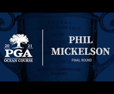 Phil Mickelson Round 4 Highlights: 2021 PGA Championship at The Ocean Course
