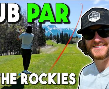 Sub 70 Golf | Every Golf Shot Using Shot Tracer | Golf Vlog Kananaskis Mountains 2021