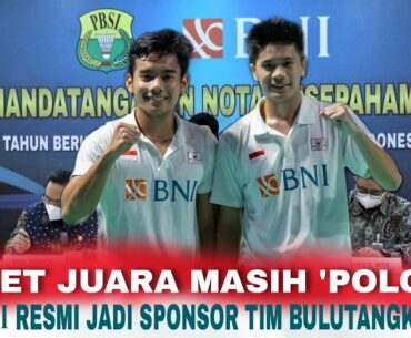 Juara Spain Masters 2021 Pramudya/Yeremia Belum Memiliki Brand Apparel | BNI Resmi Sponsori PBSI