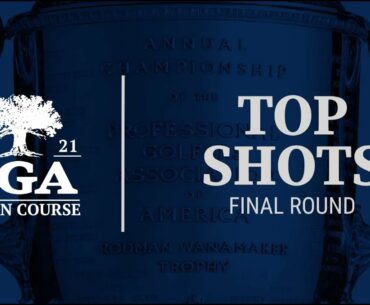 Best Shots Of The Final Round: 2021 PGA Championship At Kiawah Island