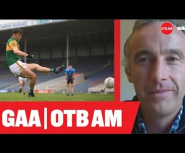 Kerry vs Dublin heavyweight clash - big worries for Dessie | Anthony Moyles