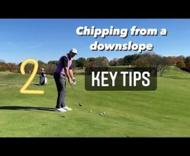 Simple Chipping Tips. How to chip from a downslope. 2 key tips. #golf #golfinstruction