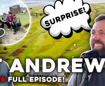We played St Andrews! #EP76