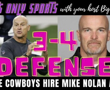 Did We Hire Mike Nolan Again or Dan Quinn? The 3-4 Hybrid Is Back!