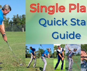 Single Plane Golf Swing | Quick Start Guide