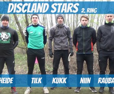 Discland Stars | 08.05.2021 | Tilk, Heide, Niin, Kukk, Rauba