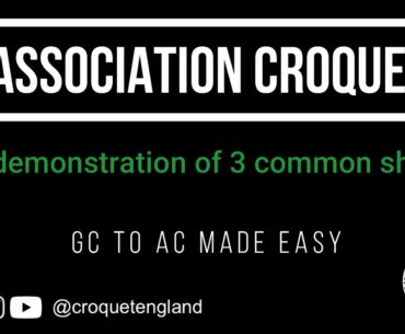 How To: Transition from Golf Croquet to Association Croquet with these 3 strokes