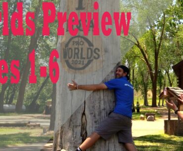 2021 Disc Golf Worlds Preview: Holes 1-6