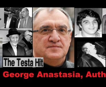 GEORGE ANASTASIA, MOB AUTHOR/HISTORIAN AUTHOR OF “GOTTI’S RULES”