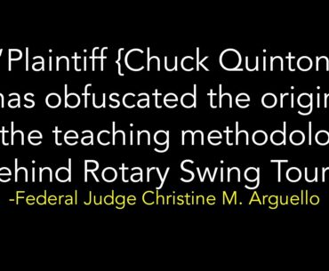 Federal Judge tells TRUE ORIGIN OF ROTARY SWING Tour
