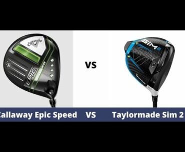 TAYLORMADE SIM 2 Fairway VS CALLAWAY EPIC SPEED Fairway
