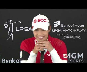 Ariya Jutanugarn: Quarter Finals Quotes 2021 Bank of Hope LPGA Match Play