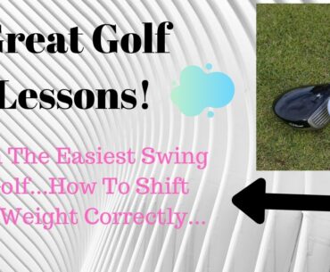 Great Golf Lessons Easiest Swing in Golf