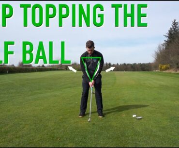 Stop Topping Your golf Ball