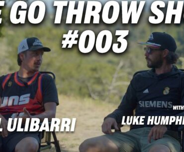 Go Throw Show #003 | | Paul Ulibarri