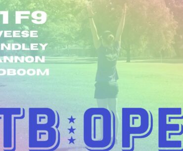 2021 OTB Open | R1 F9 | Weese, Handley, Gannon, Widboom