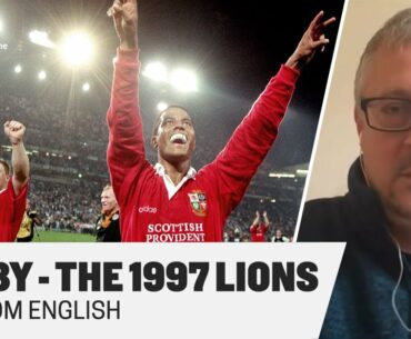 'This is Your Everest' | The 1997 Lions | Tom English on one of rugby's most iconic tours