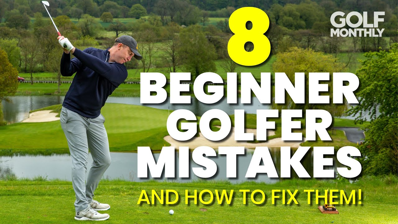 8 BEGINNER GOLFER MISTAKES… AND HOW TO FIX THEM!! 8 BEGINNER GOLFER MISTAKES... AND HOW TO FIX THEM!!