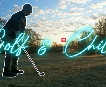 The Chillest 9 Holes of Golf on YouTube | Course Vlog #5 | Golf And Chill