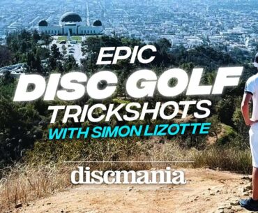Epic Disc Golf Trick Shots with Simon Lizotte 2018
