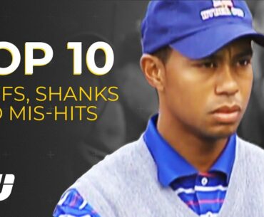 Top 10: DUFFS, SHANKS and MIS-HITS | Golfing World