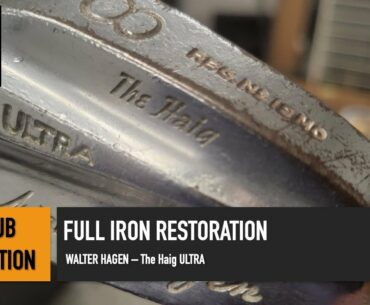 DIY Golf Club Restoration - Early 1950's Walter Hagen "The Haig" ULTRA Full Restoration