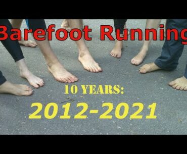 10 Years of BAREFOOT RUNNING