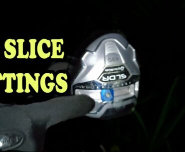 HOW TO FIX YOUR SLICE WITH ADJUSTABLE DRIVER SETTINGS